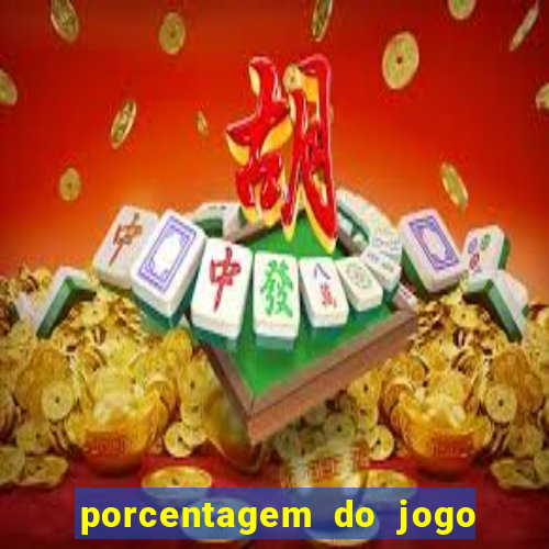 porcentagem do jogo fortune tiger